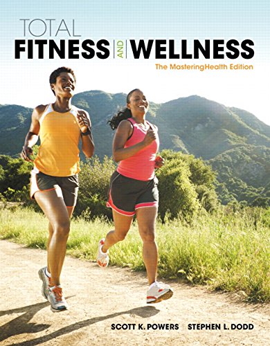 Total Fitness & Wellness, The Mastering Health Edition (7th Edition)